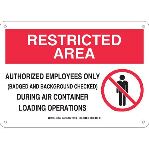 Brady 102924, RESTRICTED AREA Authorized Employees Only (Air Container Loading) Sign, 10" H x 14" W x 0.035" D, Aluminum MTESolutions