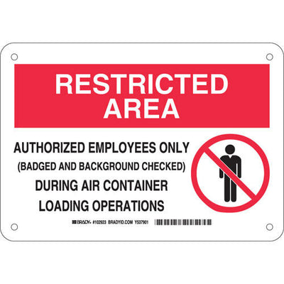 Brady 102923, RESTRICTED AREA Authorized Employees Only (Air Container Loading) Sign, 7" H x 10" W x 0.035" D, Aluminum